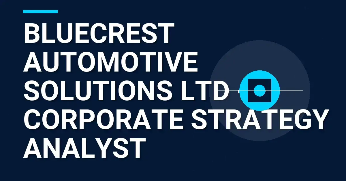 Bluecrest Automotive Solutions Ltd - Corporate Strategy Analyst