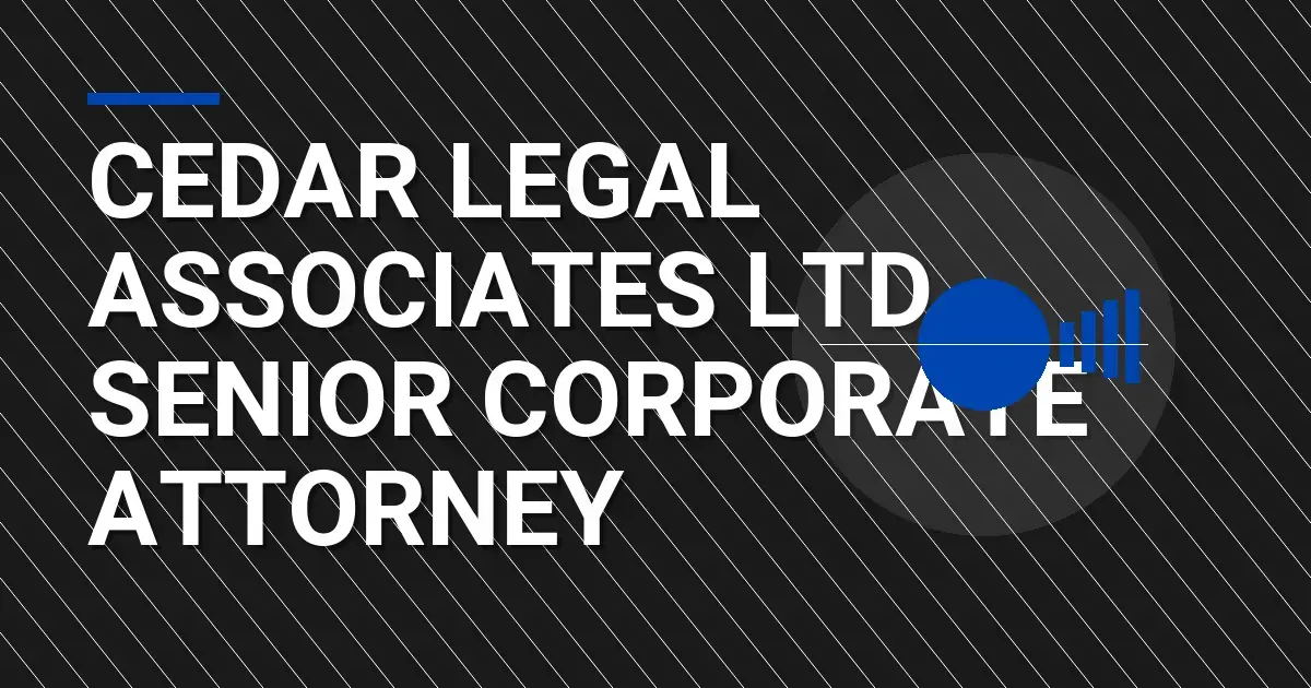 Cedar Legal Associates Ltd - Senior Corporate Attorney