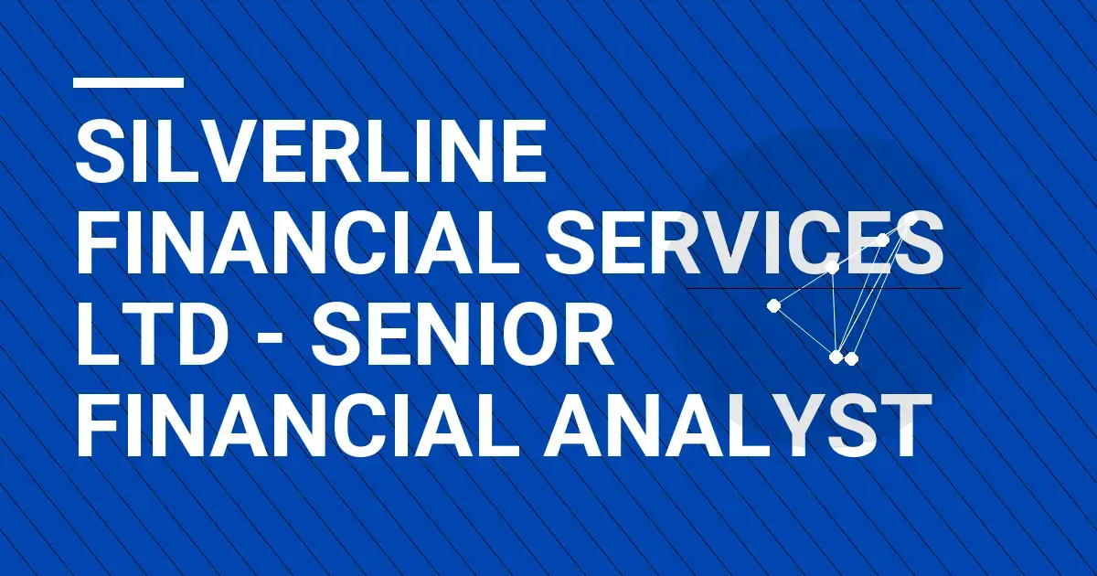 Silverline Financial Services Ltd - Senior Financial Analyst