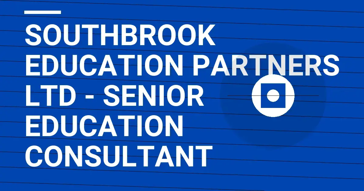 Southbrook Education Partners Ltd - Senior Education Consultant