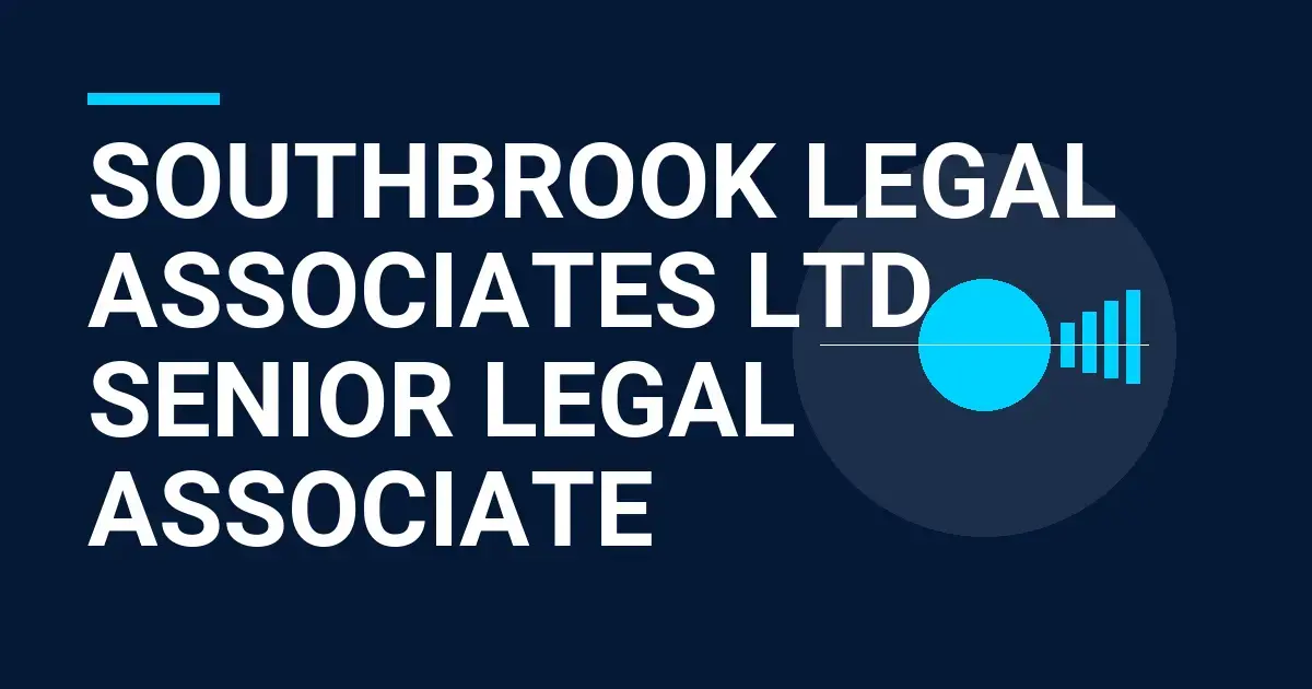 Southbrook Legal Associates Ltd - Senior Legal Associate