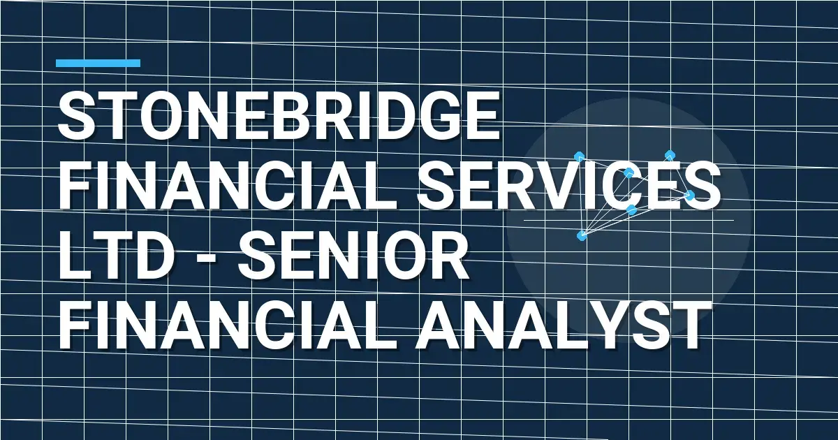 Stonebridge Financial Services Ltd - Senior Financial Analyst
