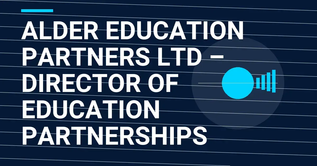 Alder Education Partners Ltd – Director of Education Partnerships