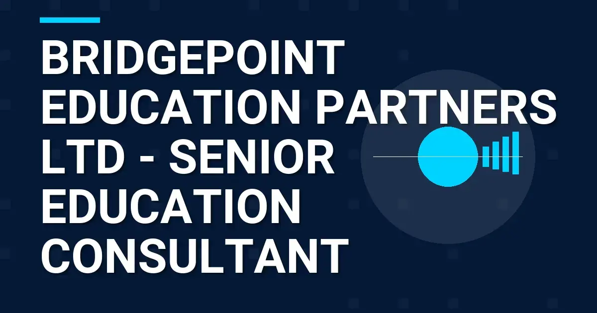 Bridgepoint Education Partners Ltd - Senior Education Consultant