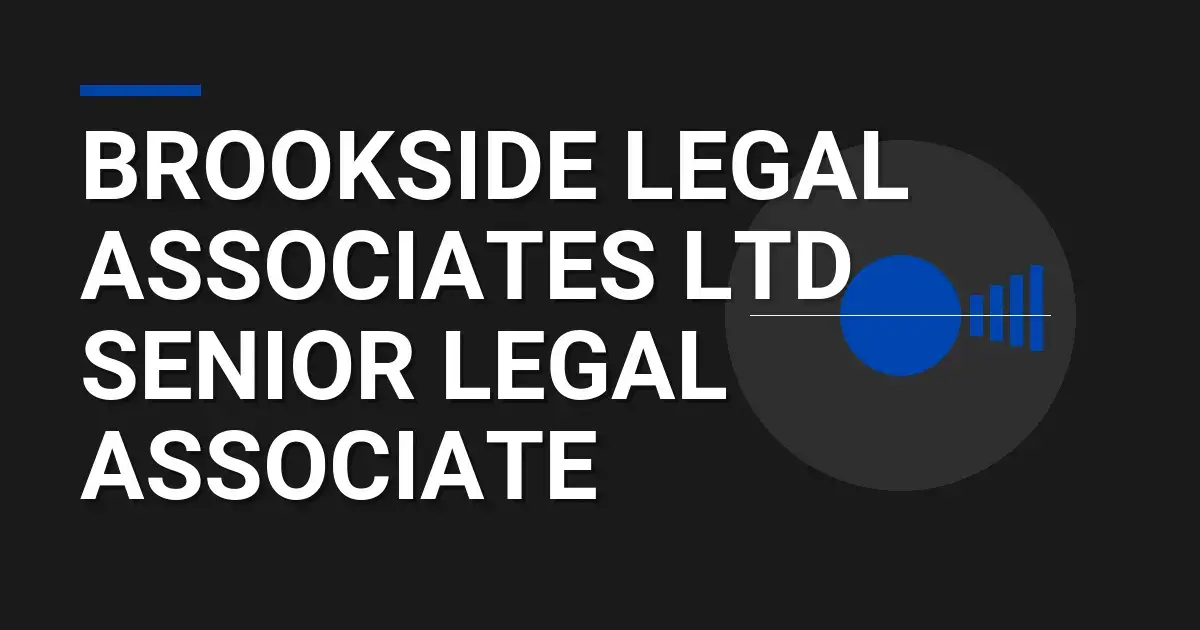 Brookside Legal Associates Ltd - Senior Legal Associate