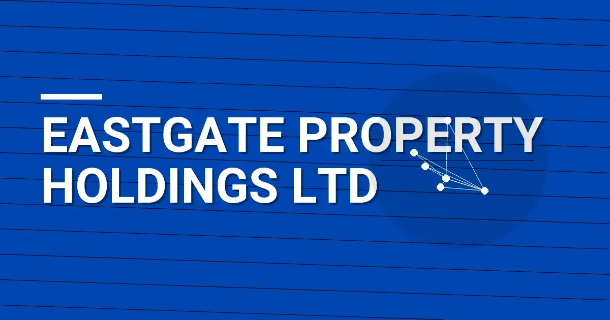 Eastgate Property Holdings Ltd