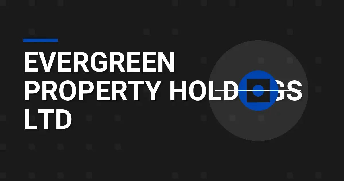Evergreen Property Holdings Ltd