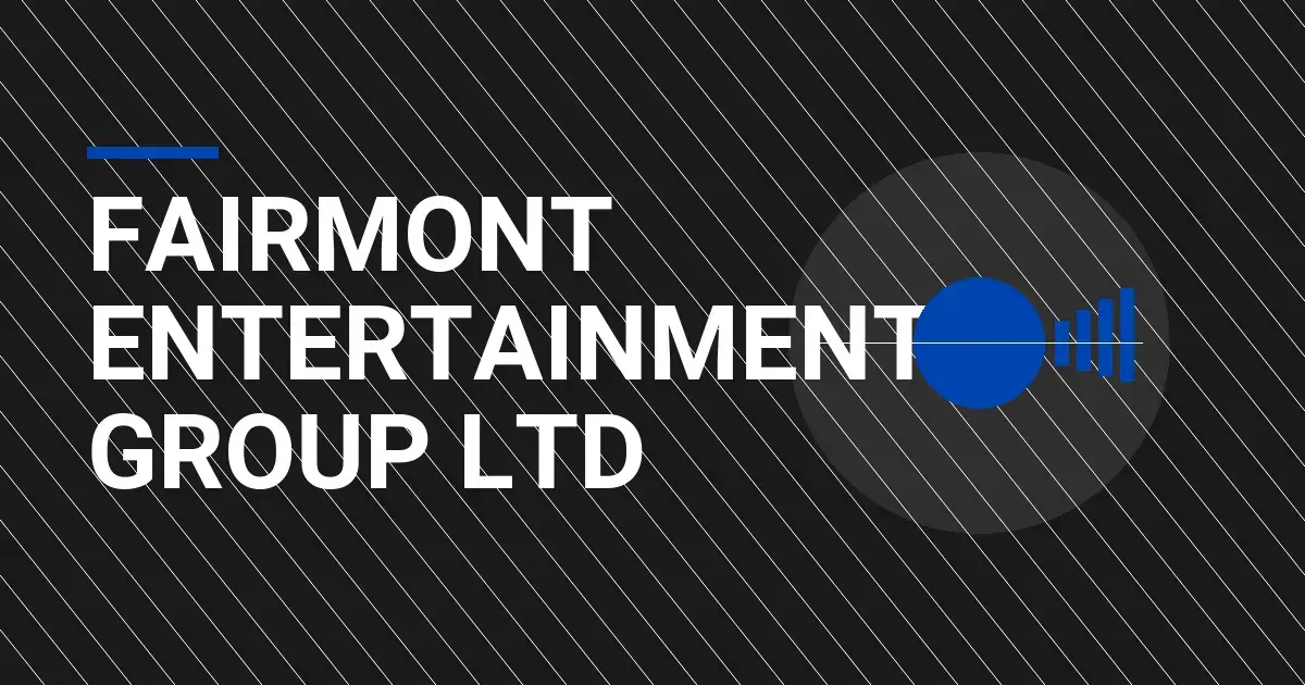 Fairmont Entertainment Group Ltd