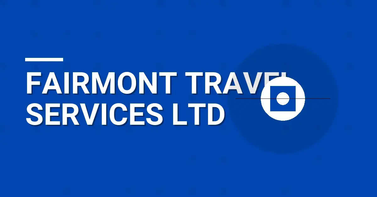 Fairmont Travel Services Ltd
