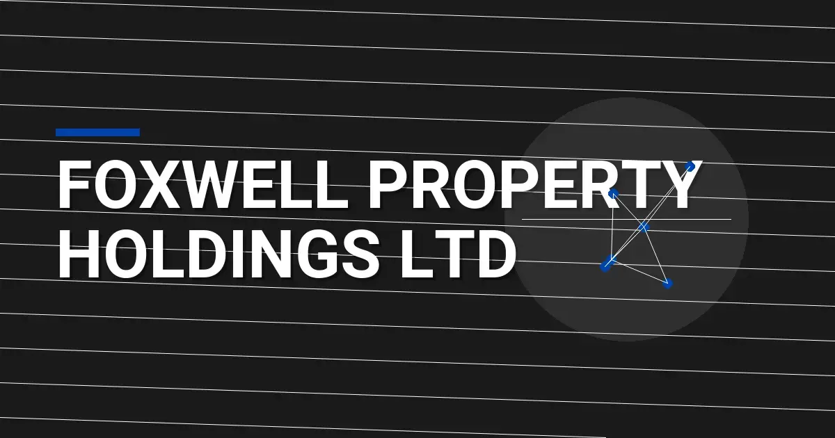 Foxwell Property Holdings Ltd