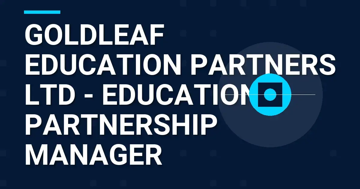 Goldleaf Education Partners Ltd - Education Partnership Manager