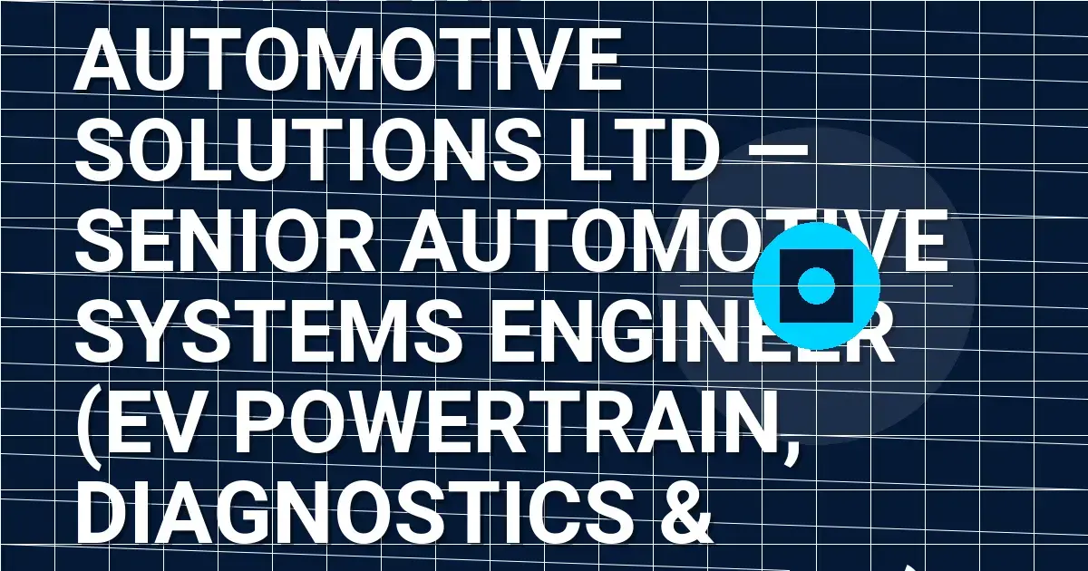 Guildford Automotive Solutions Ltd — Senior Automotive Systems Engineer (EV Powertrain, Diagnostics & Fleet Technology)