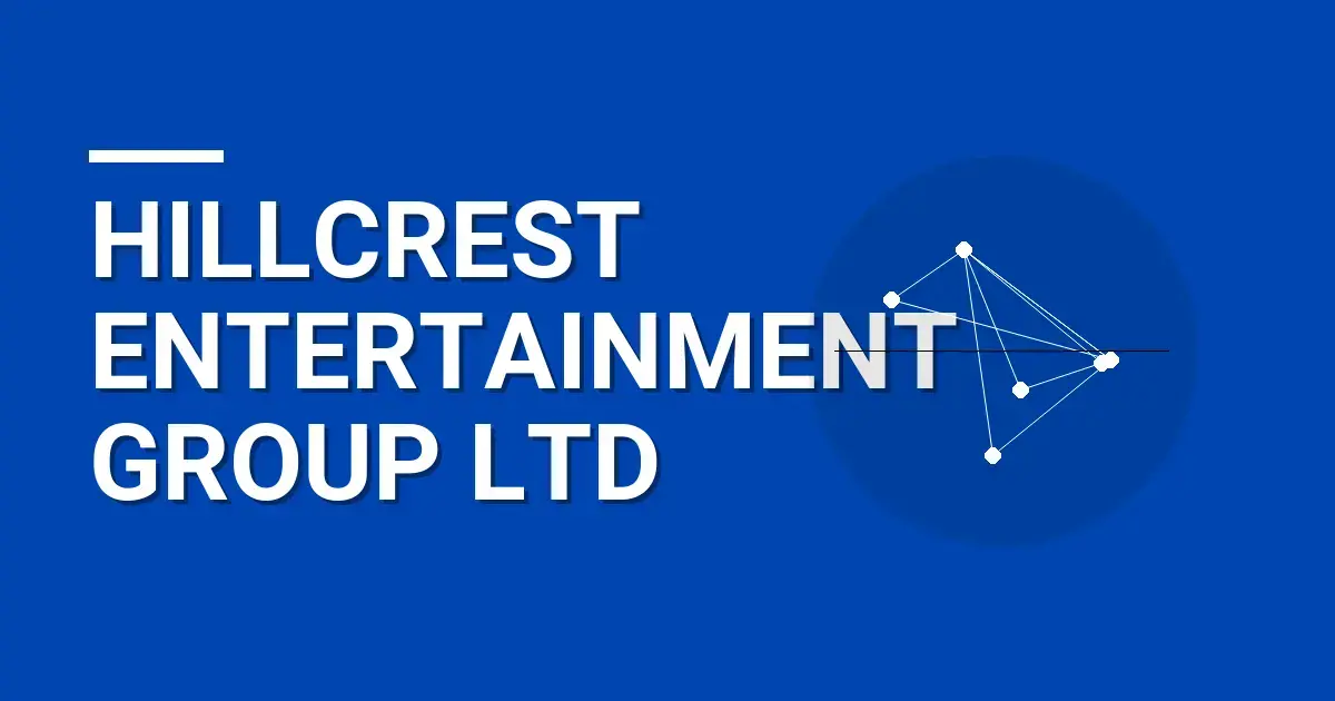 Hillcrest Entertainment Group Ltd