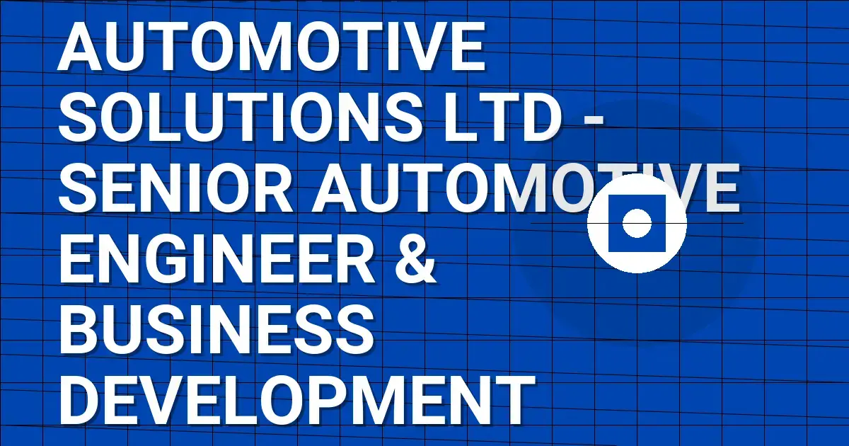 Kingswell Automotive Solutions Ltd - Senior Automotive Engineer & Business Development Manager