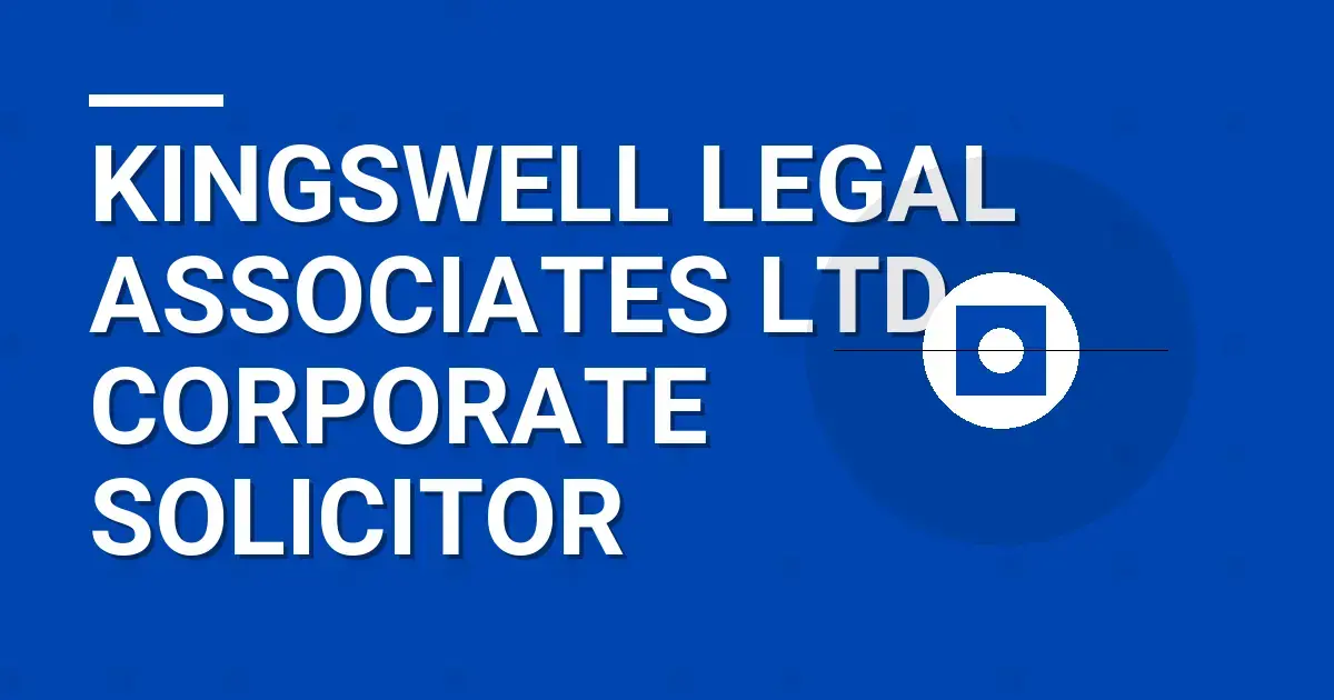 Kingswell Legal Associates Ltd - Corporate Solicitor