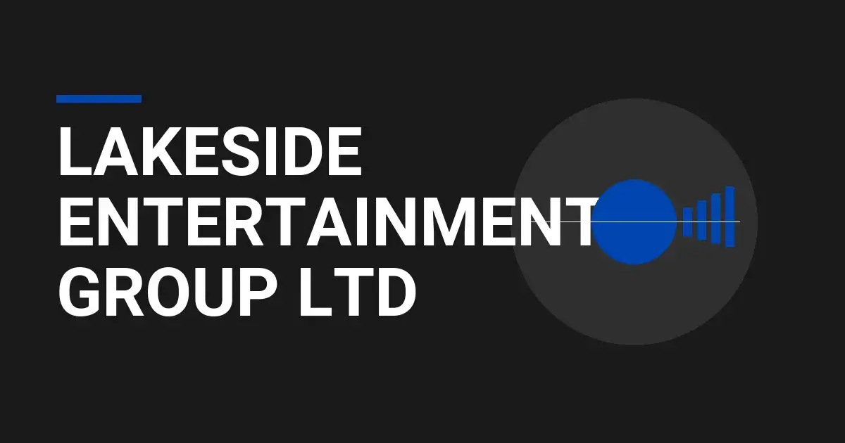 Lakeside Entertainment Group Ltd