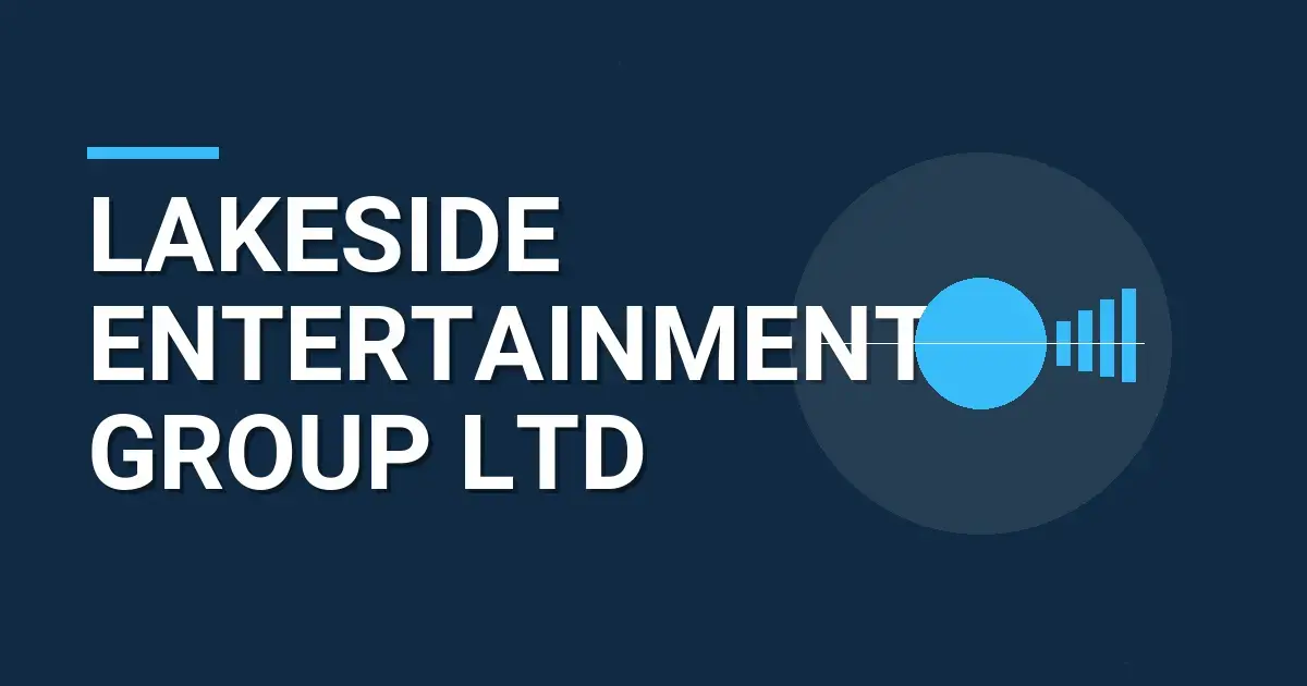 Lakeside Entertainment Group Ltd