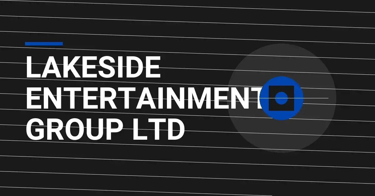 Lakeside Entertainment Group Ltd