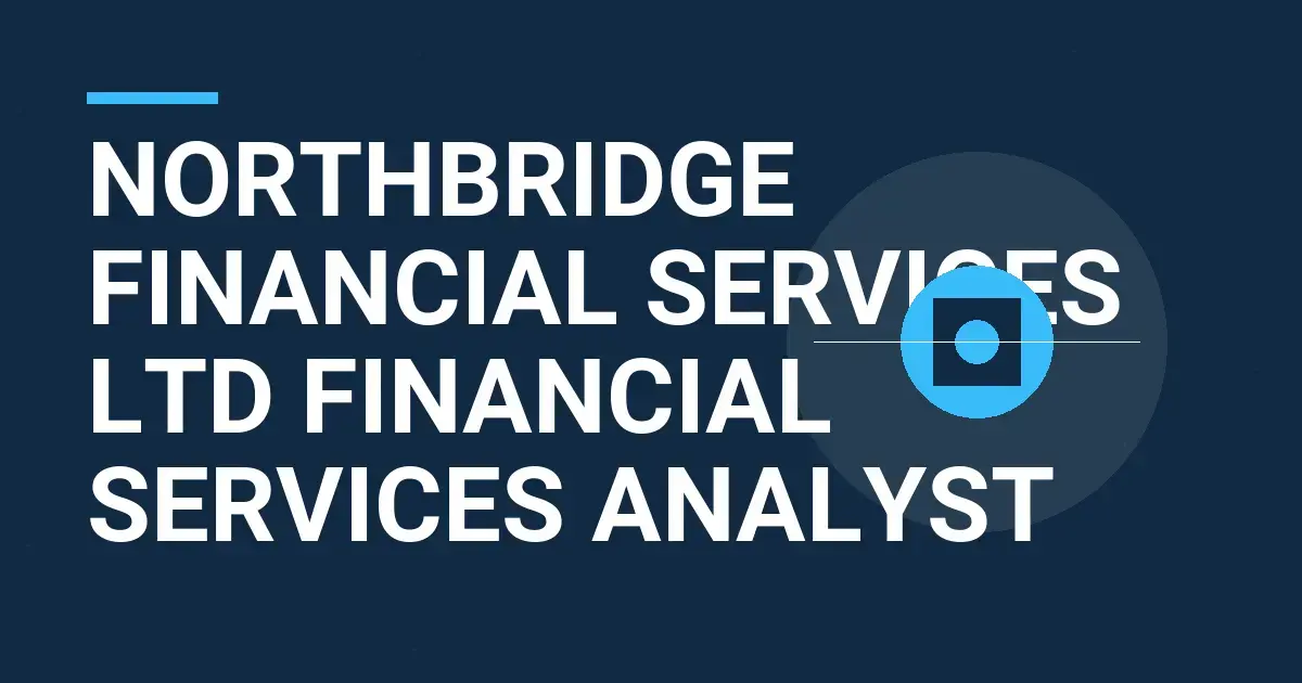 Northbridge Financial Services Ltd Financial Services Analyst