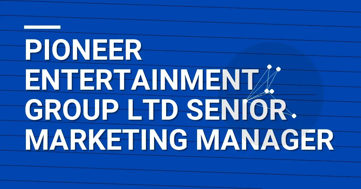 Pioneer Entertainment Group Ltd Senior Marketing Manager