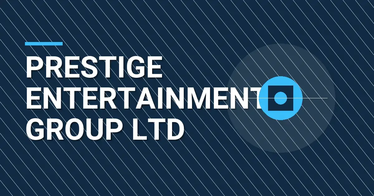 Prestige Entertainment Group Ltd