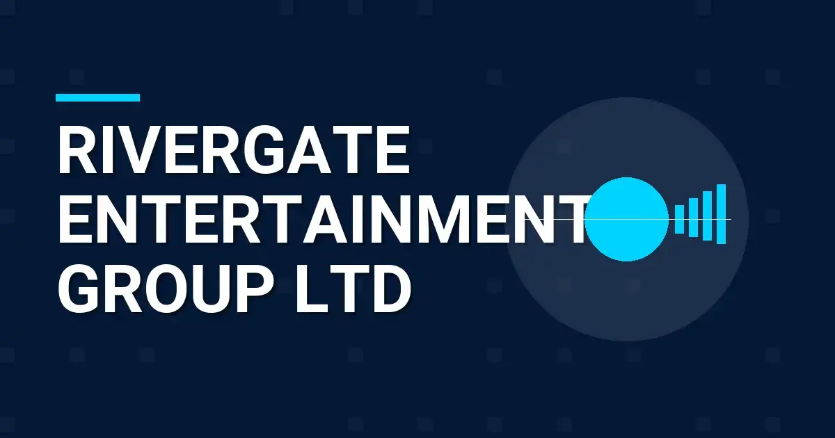 Rivergate Entertainment Group Ltd