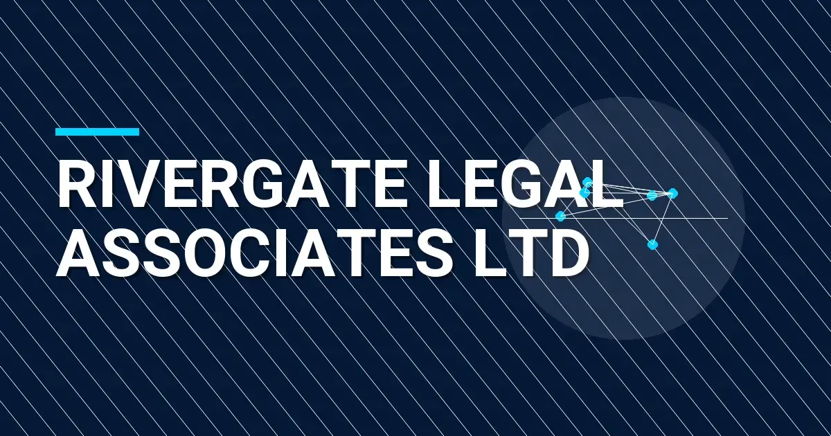 Rivergate Legal Associates Ltd