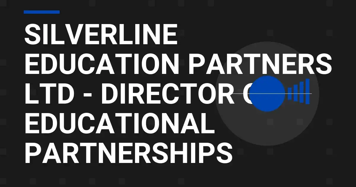 Silverline Education Partners Ltd - Director of Educational Partnerships