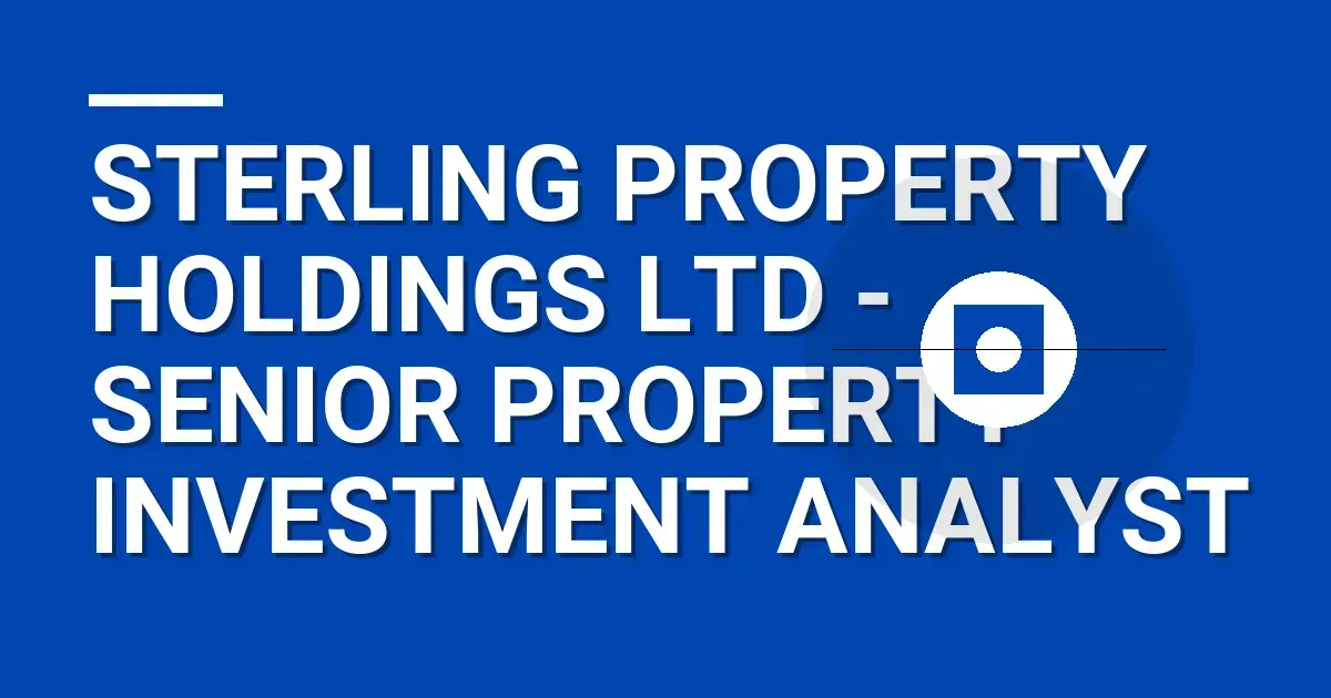 Sterling Property Holdings Ltd - Senior Property Investment Analyst