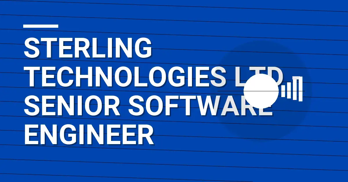 Sterling Technologies Ltd - Senior Software Engineer
