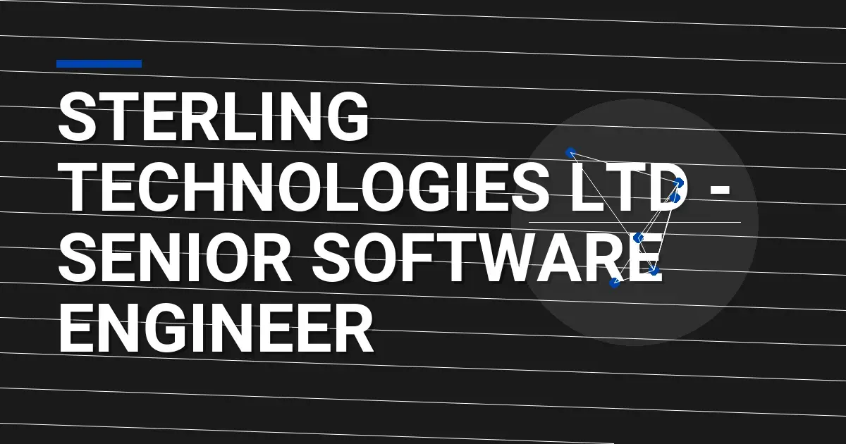 Sterling Technologies Ltd - Senior Software Engineer
