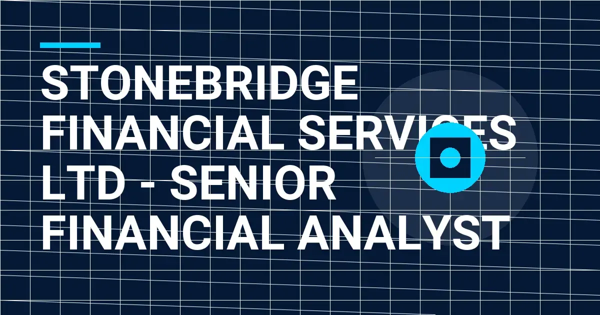 Stonebridge Financial Services Ltd - Senior Financial Analyst