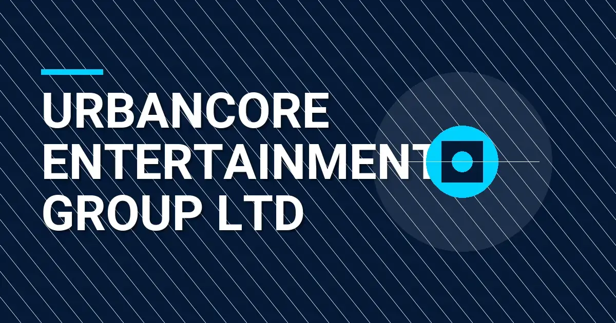 UrbanCore Entertainment Group Ltd