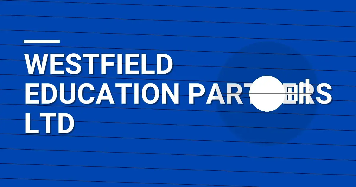 Westfield Education Partners Ltd