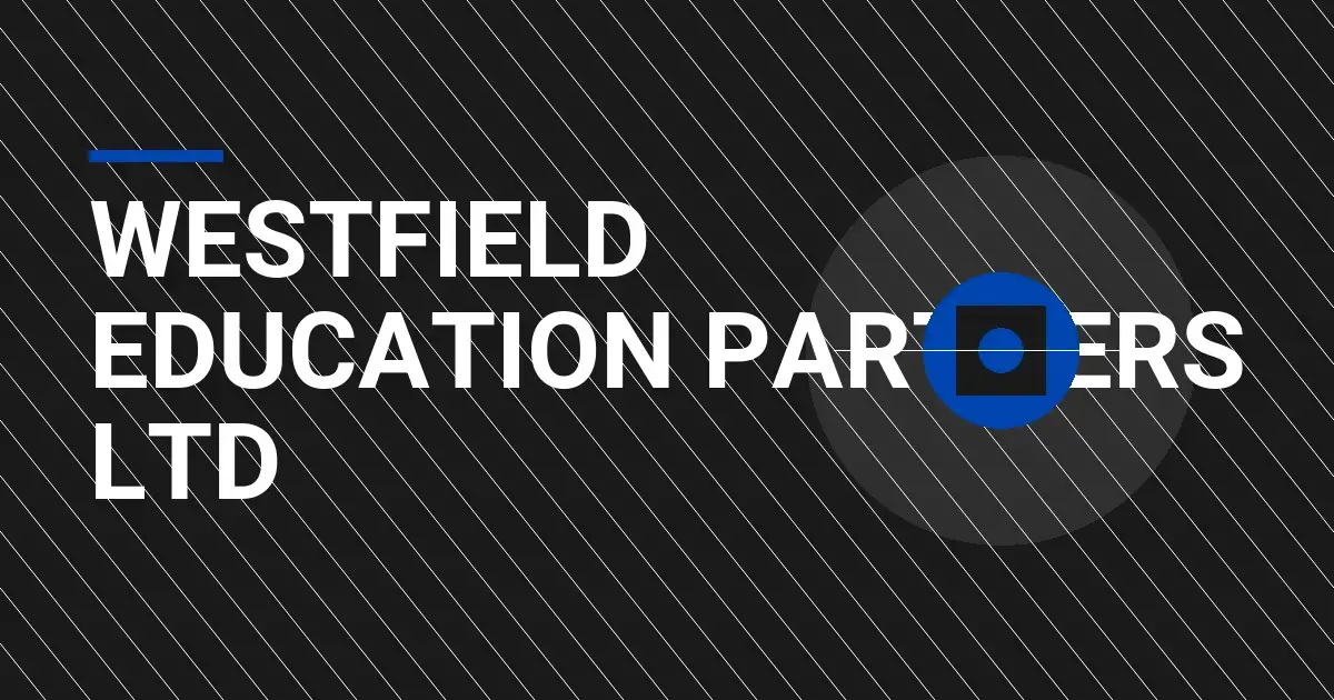 Westfield Education Partners Ltd