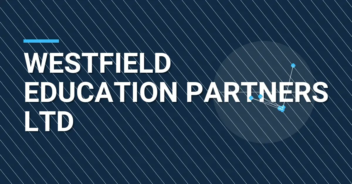 Westfield Education Partners Ltd