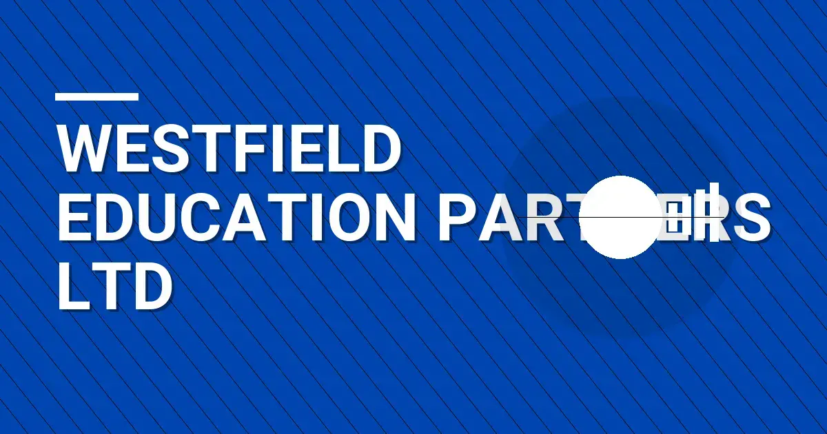 Westfield Education Partners Ltd