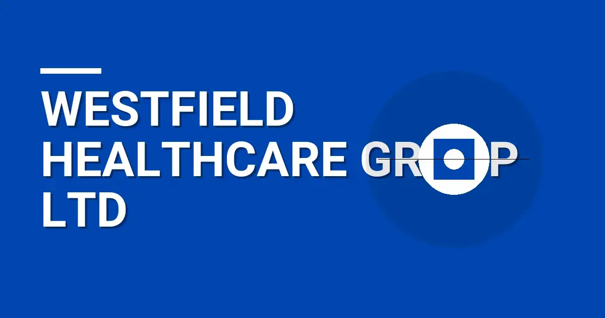 Westfield Healthcare Group Ltd