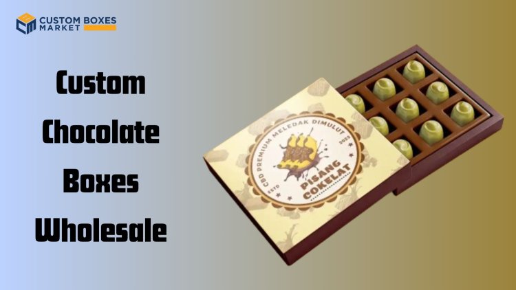 Why You Should Buy Empty Chocolate Boxes Wholesale in Bulk for Business