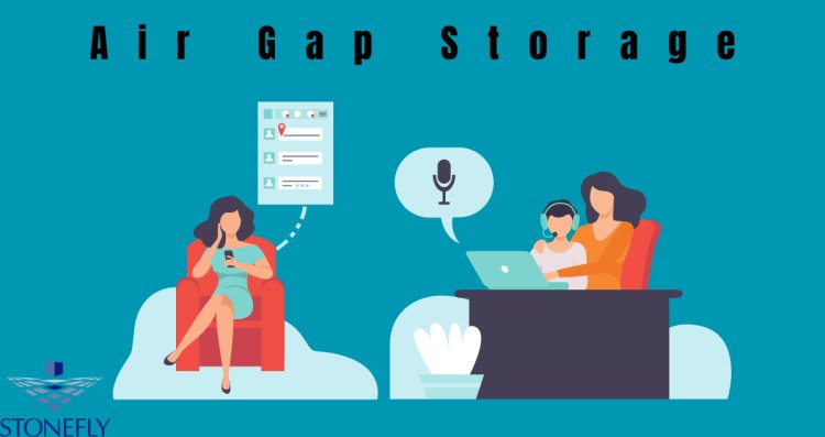 What is Air Gap Storage and Why It Matters for Data Protection